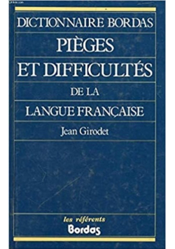 Pieges et difficultes de la langue francaise