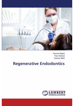 Regenerative Endodontics