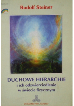 Duchowe hierarchie i ich odzwierciedlenia w świecie fizycznym