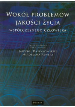 Wokół problemów jakości życia współczesnego człowieka