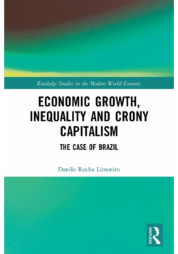 Economic Growth, Inequality and Crony Capitalism