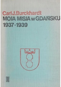 Moja misja w Gadańsku 1937-1939