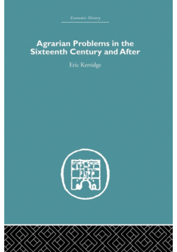 Agrarian Problems in the Sixteenth Century and After