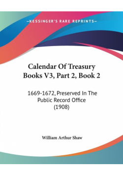 Calendar Of Treasury Books V3, Part 2, Book 2