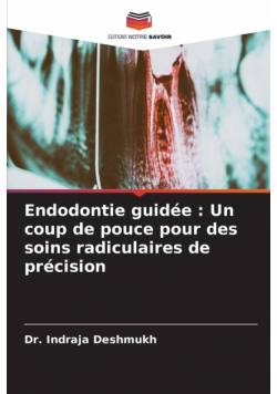 Endodontie guidée