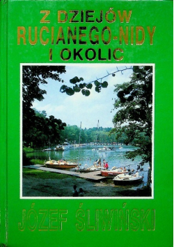 Z dziejów Rucianego Nidy i okolic