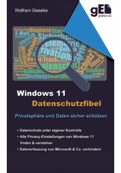 Windows 11 Datenschutzfibel