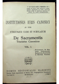 Institutiones iuris Canonic De Sacramentis Tractatus Canonicus Vol I  1943 r.