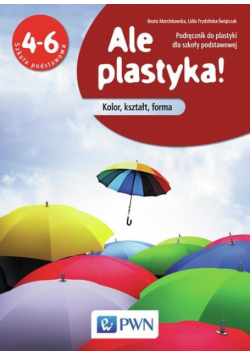Ale plastyka! 4-6 Podręcznik