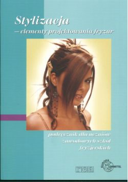 Luhr Gerhard - Stylizacja: Elementy projektowania fryzur: Podręcznik