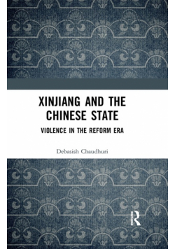 Xinjiang and the Chinese State