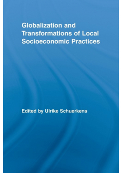 Globalization and Transformations of Local Socioeconomic Practices