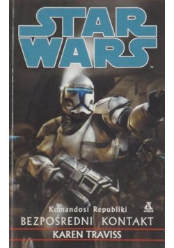 Star Wars Komandosi Republiki Bezpośredni kontakt