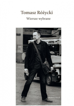 Tomasz Różycki. Wiersze wybrane + CD