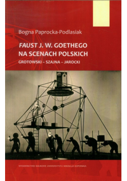 Faust J.W. Goethego na scenach polskich