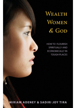 Wealth, Women, and God