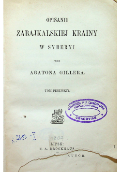 Opisanie Zabajkalskiej Krainy w Syberyi Tom I do III 1867 r.