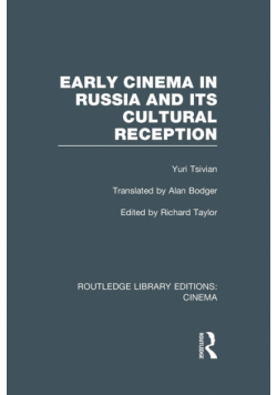 Early Cinema in Russia and its Cultural Reception