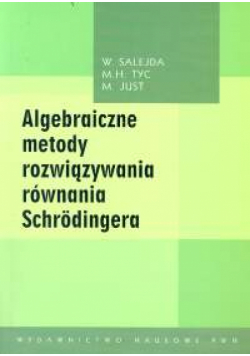 Algebraiczne metody rozwiązywania równania Schrodingera