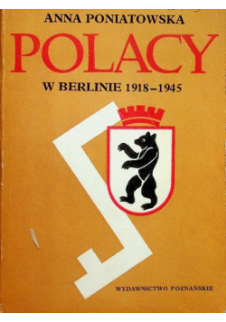 Polacy w Berlinie 1918 - 1945