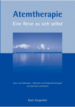 Atemtherapie - Eine Reise zu sich selbst