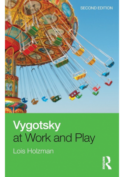 Vygotsky at Work and Play