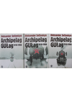 Archipelag GUŁag 1918 - 1956 III Tomy