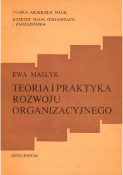 Teoria i praktyka rozwoju organizacyjnego