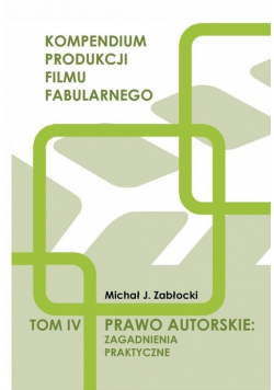 Prawo autorskie zagadnienia praktyczne