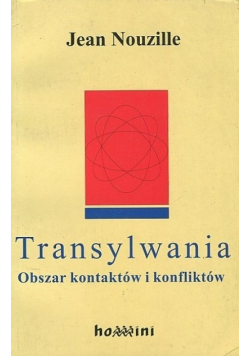 Transylwania Obszar kontaktów i konfliktów