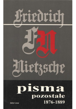 Friedrich Nietzsche pisma pozostałe 1862 1875