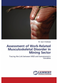 Assessment of Work-Related Musculoskeletal Disorder in Mining Sector