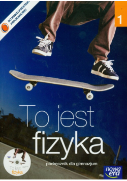 W. - To jest fizyka 1 Podręcznik z płytą CD