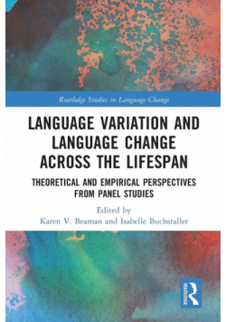 Language Variation and Language Change Across the Lifespan