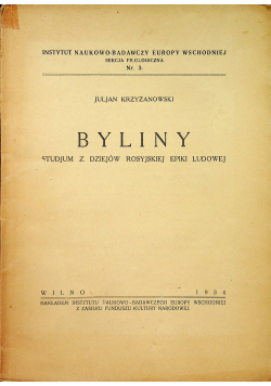Byliny Studjum z dziejów Rosyjskiej Epiki Ludowej 1934 r.