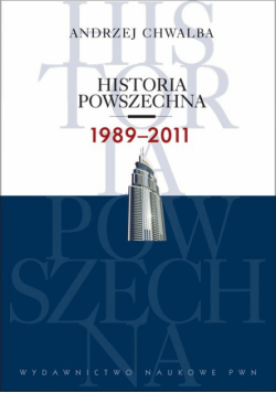 Chwalba Andrzej - Historia powszechna 1989-2011