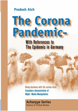The Corona Pandemic - With References to The Epidemic in Germany