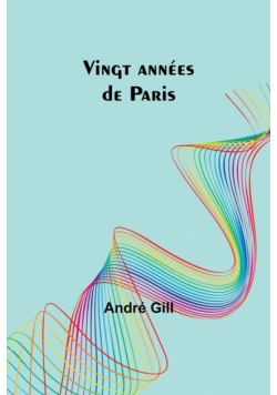 Vingt années de Paris