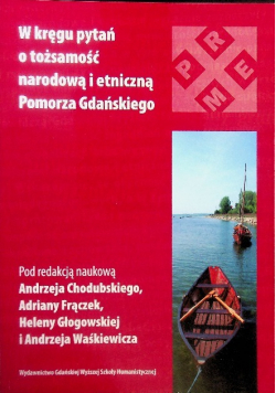 W kręgu pytań o tożsamość narodową i etniczną Pomorza Gdańskiego