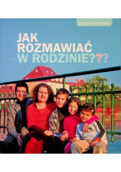 Jak Rozmawiać W Rodzinie?