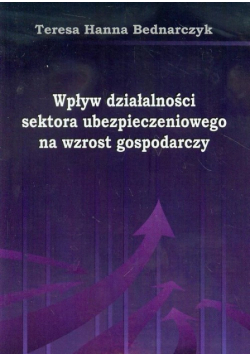 Wpływ działalności sektora ubezpieczeniowego na wzrost gospodarczy