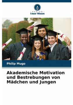 Akademische Motivation und Bestrebungen von Mädchen und Jungen