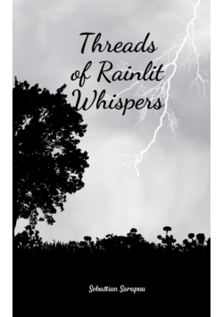 Threads of Rainlit Whispers
