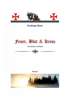 Feuer, Blut & Kreuz
