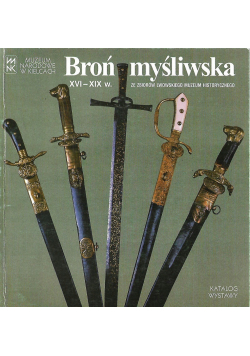 Broń myśliwska XVI - XIX w