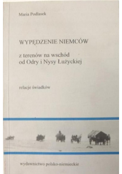 Wypędzenie Niemców z terenów na wschód od Odry i Nysy Łużyckiej