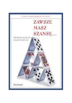 Zawsze masz szansę