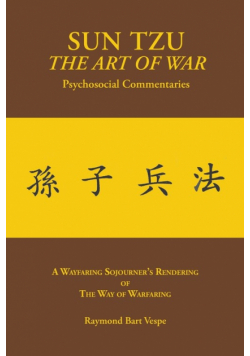 SUN TZU The Art of War Psychosocial Commentaries
