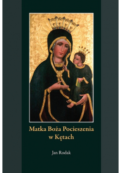 Matka Boża Pocieszenia w Kętach