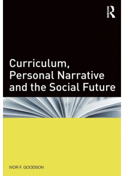 Curriculum, Personal Narrative and the Social Future
